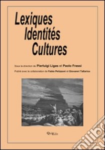 Lexiques identités cultures libro di Ligas Pierluigi; Frassi Paolo