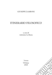 Itinerario filosofico libro di Zamboni Giuseppe; La Russa A. (cur.)