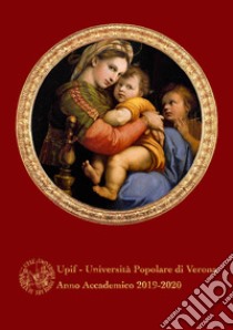 UPIF. Università popolare di Verona. Anno accademico 2019-2020 libro di Cortese A. (cur.)