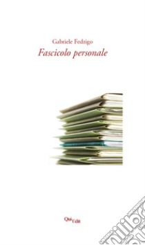 Fascicolo personale libro di Fedrigo Gabriele