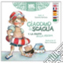 Giacomo & Scaglia e la paura della piscina. Ediz. illustrata libro di Barbato Daniela