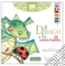 Il drago e la coccinella. Ediz. multilingue libro di Nuzzi Mariateresa