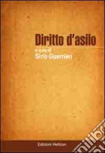 Diritti d'asilo libro di Guerrini Sirio