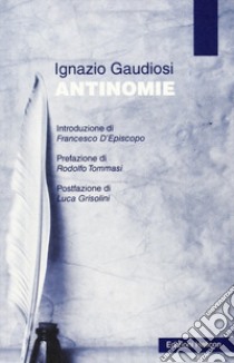 Antinomie libro di Gaudiosi Ignazio