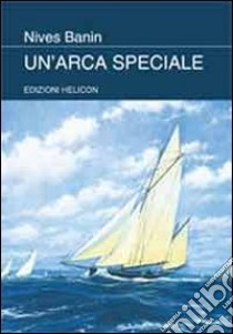 Un'arca speciale libro di Banin Nives