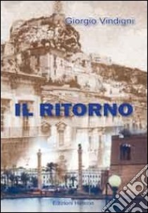 Il ritorno libro di Vindigni Giorgio