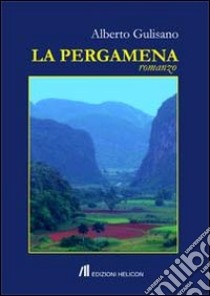 La pergamena libro di Gulisano Alberto