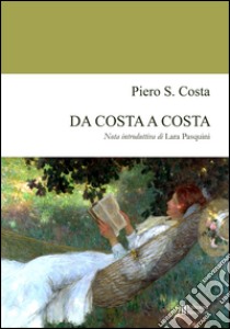 Da costa a costa libro di Costa Franco Giovanni