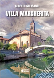 Villa Margherita libro di Gulisano Alberto