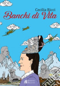 Banchi di vita libro di Ricci Cecilia