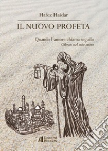 Il nuovo profeta libro di Haidar Hafez