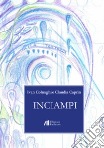 Inciampi libro di Colnaghi Ivan; Caprin Claudia