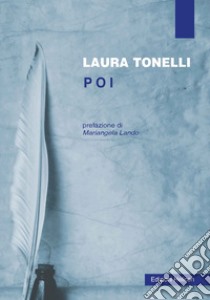 Poi libro di Tonelli Laura