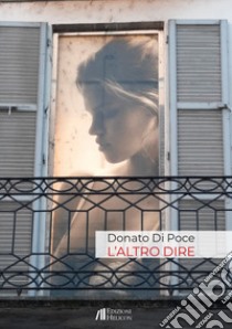 L'altro dire libro di Di Poce Donato