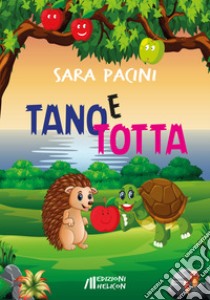 Tano e Totta libro di Pacini Sara