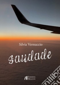 Saudade libro di Vernuccio Silvia