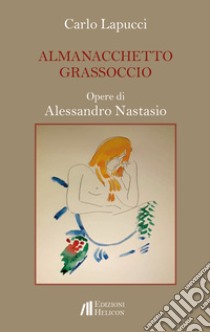 Almanacchetto grassoccio libro di Lapucci Carlo