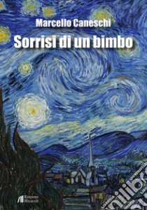 Sorrisi di un bimbo libro di Caneschi Marcello