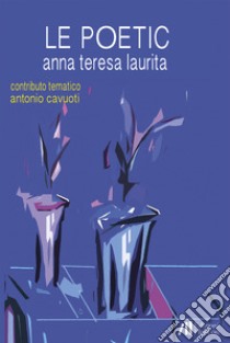 Le poetic libro di Laurita Anna Teresa