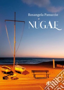 Nugae libro di Panuccio Rosangela