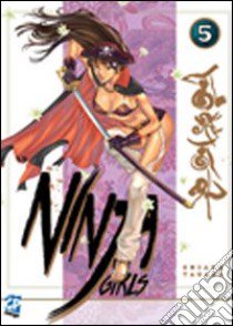 Ninja girls. Vol. 5 libro di Tanaka Hosana