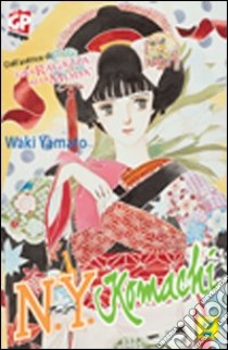 N.Y. Komachi. Vol. 6 libro di Yamato Waki