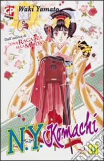 N.Y. Komachi. Vol. 6 libro di Yamato Waki