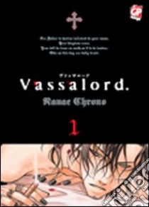 Vassalord. Vol. 1 libro di Chrono Nanae