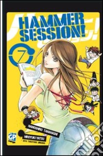 Hammer Session. Vol. 7 libro di Namoshiro Tanahashi; Yamato Koganemaru