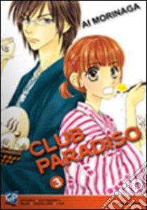 Club Paradiso. Vol. 3 libro di Morinaga Ai