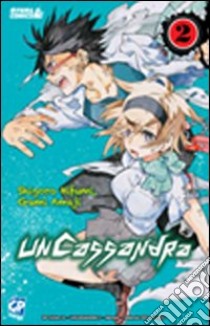 Uncassandra. Vol. 2 libro di Amaji Gumi; Hifumi Shigoro