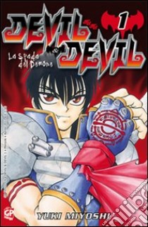 Devil & Devil. Vol. 1 libro di Miyoshi YUki