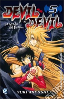 Devil & Devil. Vol. 5 libro di Miyoshi Yuki