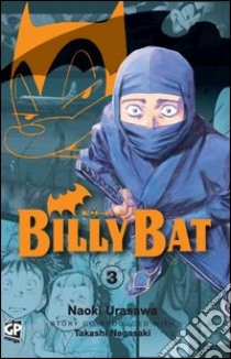 Billy Bat. Vol. 3 libro di Urasawa Naoki; Nagasaki Takashi