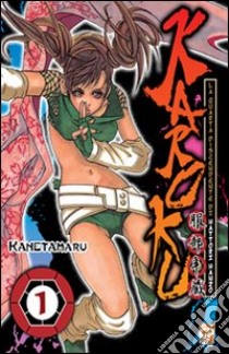 Karoku. Vol. 1 libro di Kanetamaru