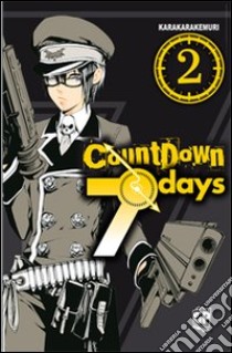 Countdown 7 days. Vol. 2 libro di Karakara Kemuri