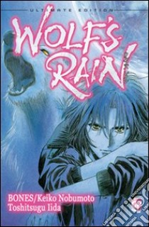 Wolf's rain. Ultimate edition libro di Nobumoto Keiko; Bones