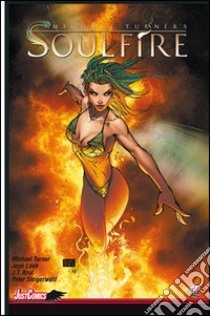 Soulfire. Vol. 1 libro di Turner Michael; Krul J. T.