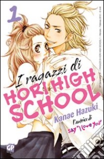 I ragazzi di Hori High School. Vol. 1 libro di Hazuki Kanae