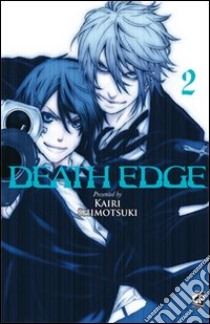 Death Edge. Vol. 2 libro di Shimotsuki Kairi