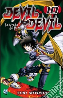 Devil & Devil. Vol. 10 libro di Miyoshi Yuki