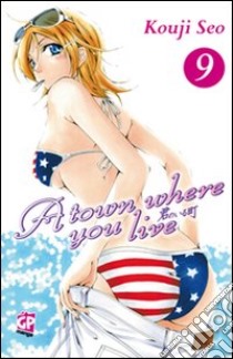 A Town where you live. Vol. 9 libro di Seo Kouji