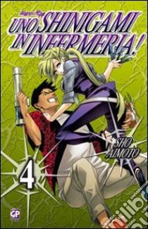 Uno shinigami in infermeria. Vol. 4 libro di Aimoto Sho