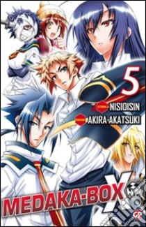 Medaka box. Vol. 5 libro di NisiOisiN