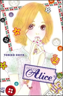 Tokyo Alice. Vol. 2 libro di Chiya Toriko