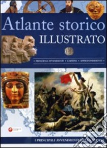 Atlante storico illustrato. Ediz. illustrata libro di Palitta Gianni