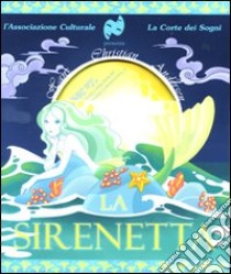 La sirenetta. Con CD Audio libro di Andersen H. Christian