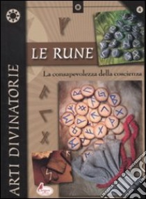 Le rune. La consapevolezza della coscienza libro di Colucci E. (cur.)