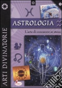 Astrologia. L'arte di conoscere se stessi libro di Colucci E. (cur.)