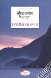 I Promessi sposi libro di Manzoni Alessandro